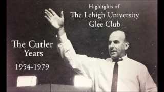 The Lehigh University Hymn  The Lehigh University Glee Club [upl. by Deloris903]