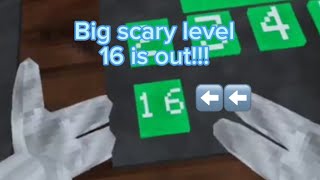 Level 16 is out BIG Scary [upl. by Vachil]