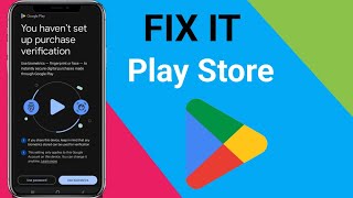 Fix You haven’t set up purchase verification on play store [upl. by Soracco]