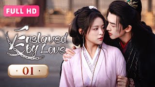 【FULL HD】Enslaved by Love 01  A Test of Betrayal and Love  玉奴娇 [upl. by Longtin]