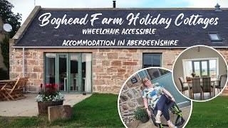 Wheelchair Accessible Accommodation in Aberdeenshire Scotland  Boghead Farm Holiday Cottages [upl. by Hennessey]