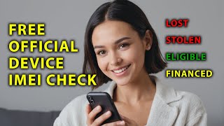 Free Official Phone Imei Status Check Clean Financed Lost Stolen Activated Eligibility 2024 imei [upl. by Bevis121]