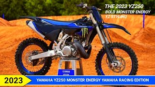 2023 Yamaha YZ250 Monster Energy Yamaha Racing Edition Release Date Specs Colors and Price [upl. by Siuqaj]