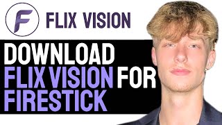 How To Download FLIX Vision To Your Amazon FireStick UPDATED GUIDE [upl. by Biebel]