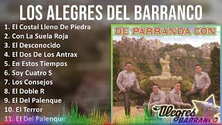 Los Alegres Del Barranco 2024 MIX Grandes Exitos  El Costal Lleno De Piedras Con La Suela Roja [upl. by Assennev]