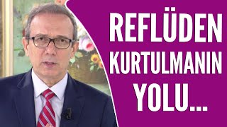 Reflü nasıl tedavi edilir Gastroenteroloji Uzmanı Prof Dr Orhan Tarçın açıklıyor [upl. by Rosdniw748]