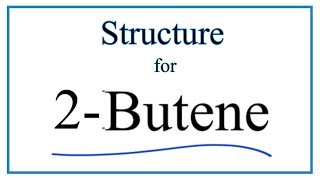 How to Write the Structural Formula for 2Butene cis and trans [upl. by Opiak]