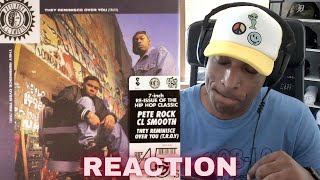 Pete Rock amp CL Smooth quotThey Reminisce Over Youquot aka TROY REACTION [upl. by Aniram]