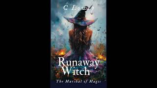 Runaway Witch an urban fantasy action adventure COMPLETE AUDIOBOOK [upl. by Corwin926]