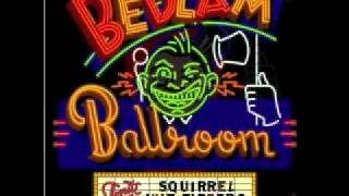 Squirrel Nut Zippers  Bedlam Ballroom [upl. by Panta628]