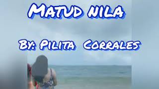 Matud Nila by Pilita Corrales Lyric Video [upl. by Roer]