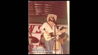 Hank Williams Jr  Eleven Roses Live 1979 [upl. by Yeloc]