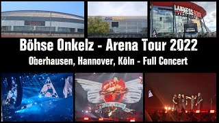 Böhse Onkelz  Arena Tour 2022  Oberhausen Hannover Köln  Konzert zusammenschnitt  Full Show [upl. by Mayrim]