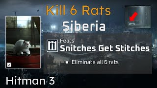 Snitches Get Stitches  Siberia Sniper Assassin Tutorial  Kill All Rats  Hitman 3 [upl. by Navac]