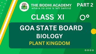 GOA BOARD  CLASS 11 BIOLOGY  PLANT KINGDOM  PART2 [upl. by Cammy]