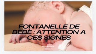 FONTANELLE DE BEBE ATTENTION A CES SIGNES [upl. by Enawtna]