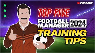 5 GAMECHANGING FM24 Training Tips  Football Manager 2024 Tutorial [upl. by Rdnaskela]