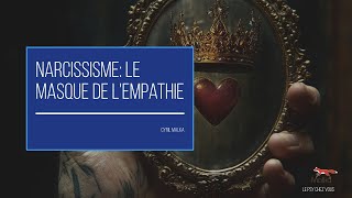 Narcissisme Le Masque de lEmpathie [upl. by Itsirc629]