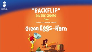 Green Eggs and Ham Official Soundtrack  Backflip  Rivers Cuomo  WaterTower [upl. by Eibo]