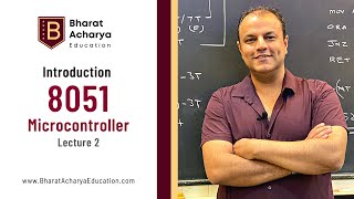 Introduction to 8051 Microcontroller  Part 2  Bharat Acharya Education [upl. by Mure208]