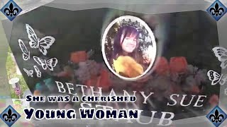 ⚜️EP26 In Memory Of Bethany A cherished young woman [upl. by Rekyr]