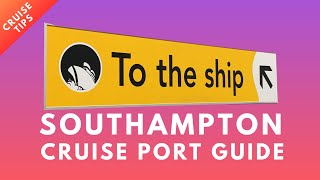 Southampton Cruise Port The Complete Guide 2024 [upl. by Roque]