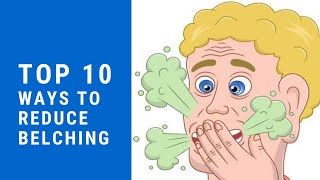 Top 10 ways to reduce belching [upl. by Aliza156]