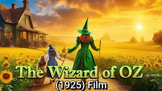 The Wizard of Oz 1925 FILM IN COLORiZED TINT with SOUND and CLEAR IMAGE [upl. by Eenerb]