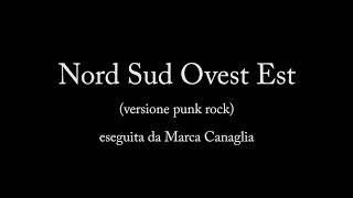 883  Nord Sud Ovest Est versione punk rock con testo [upl. by Ahsinrats]