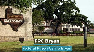 FPC Bryan  Bryan Federal Prison Camp [upl. by Lebbie256]