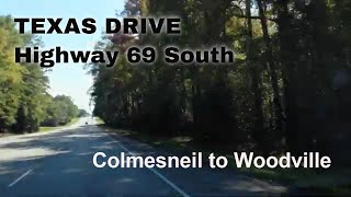 TEXAS DRIVE Colmesneil to Woodville on Highway 69 South in HD  Ride on the Texas Forest Trail [upl. by Siraved]