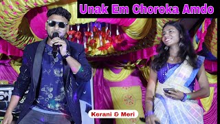 Unak Em Choroka Amdo  Kerani amp Meri  New Santali Night Program Video 2024 [upl. by Dorraj702]