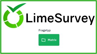 LimeSurvey Matrixfragen [upl. by Gnauq]