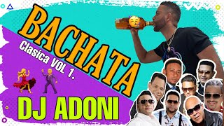 Bachata Clasica Vol 1 en VIVO  DJ ADONI  Bachata pa bebe Romo [upl. by Adnole]