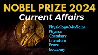 NOBEL PRIZE CURRENT AFFAIRS 2024  Nobel Prize 2024 Current Affairs  All Nobel prizes 2024 [upl. by Darra]