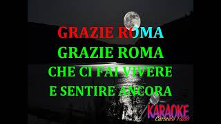 GRAZIE ROMA KARAOKE Antonello Venditti [upl. by Norreg]