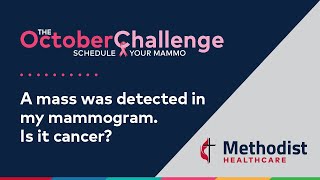 A mass was detected in my mammogram Is it cancer [upl. by Enomahs]