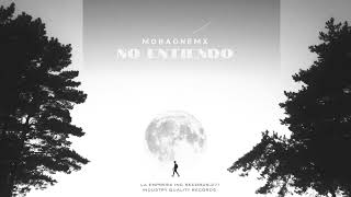 No Entiendo MoraOnemx prod efeblunts  LA EMPRESA INC RECORDS [upl. by Owades]