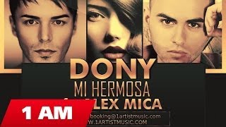 Dony  Mi Hermosa ft Alex Mica [upl. by Odericus]