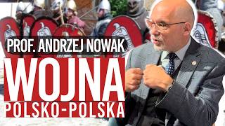 Kto pisze naszą historię Prof Andrzej Nowak  1000 lat historii i wojna quotpolskopolskaquot PL [upl. by Lewan]