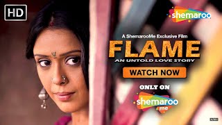 Flame  An Untold Love Story Official Trailer  Hrishitaa Bhatt Kamna Singh Chandel  ShemarooMe [upl. by Ordnasela]