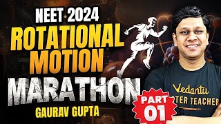 Rotational Motion Part1  Physics Marathon  NEET 2024  Gaurav Sir [upl. by Rossing]