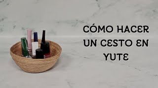 Cómo Hacer una Cesta en Yute [upl. by Chelsae]