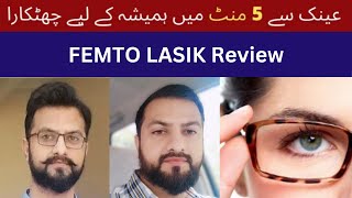 Femto Lasik Review  Laser Vision  Smile Laser Eye Centre Multan Pakistan [upl. by Yelekalb]