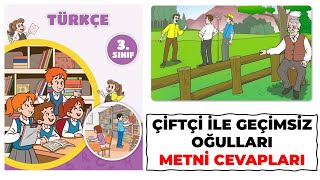 Çiftçi İle Geçimsiz Oğulları 3 Sınıf Türkçe Ders Kitabı Sayfa 34 35 36 37 38 39 40 41 Cevapları [upl. by Neelloc967]