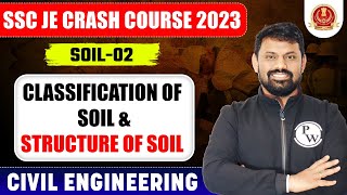 SSC JE 2023  Soil Mechanics  02  Soil Classification and Soil Structure  Civil Engineering [upl. by Innej]