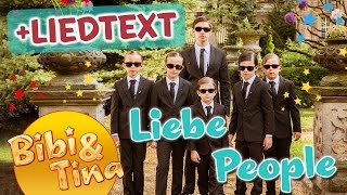 Bibi amp Tina  LIEBE PEOPLE mit LYRICS TEXT zum MITSINGEN [upl. by Edea]