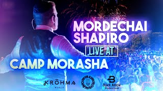 MORDECHAI SHAPIRO LIVE AT CAMP MORASHA ft KROHMA Official Video [upl. by Timus]