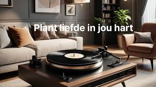 Plant liefde in jou hart [upl. by Iteerp]