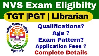 NVS TGT PGT Librarian Eligibility and Exam Pattern  Complete Details [upl. by Buskus]